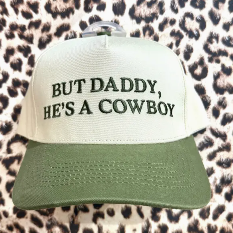 But Daddy, He's A Cowboy Cap