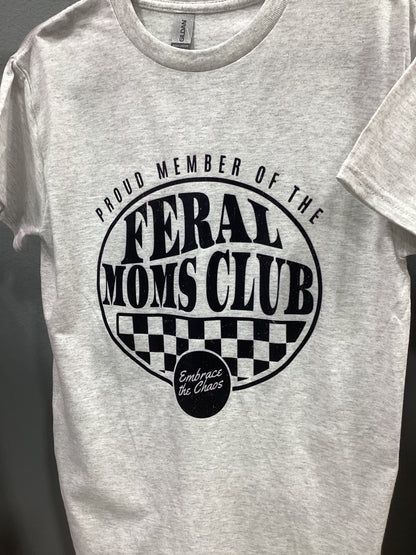 Feral Moms Club T-shirt